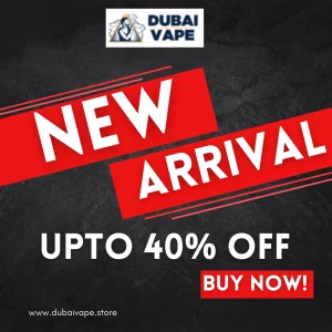 Dubai Vape Store New Vape Arrivals with offer